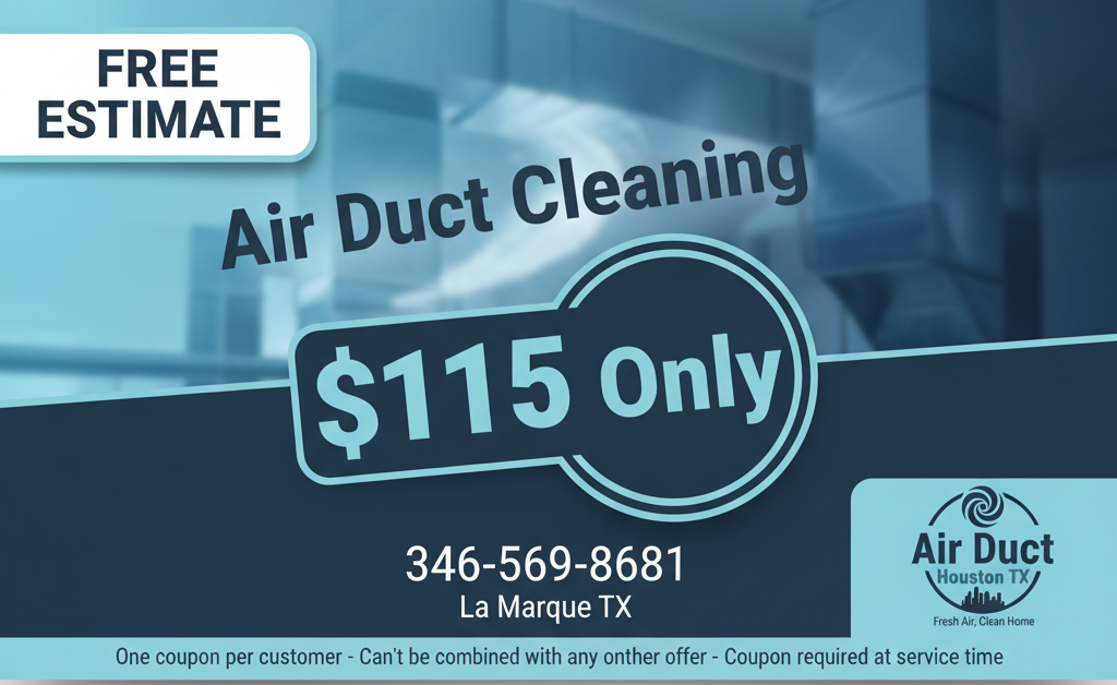   $115 Only Off air duct cleaning coupon from La Marque TX Air Ducts Cleaning   for professional home vent service